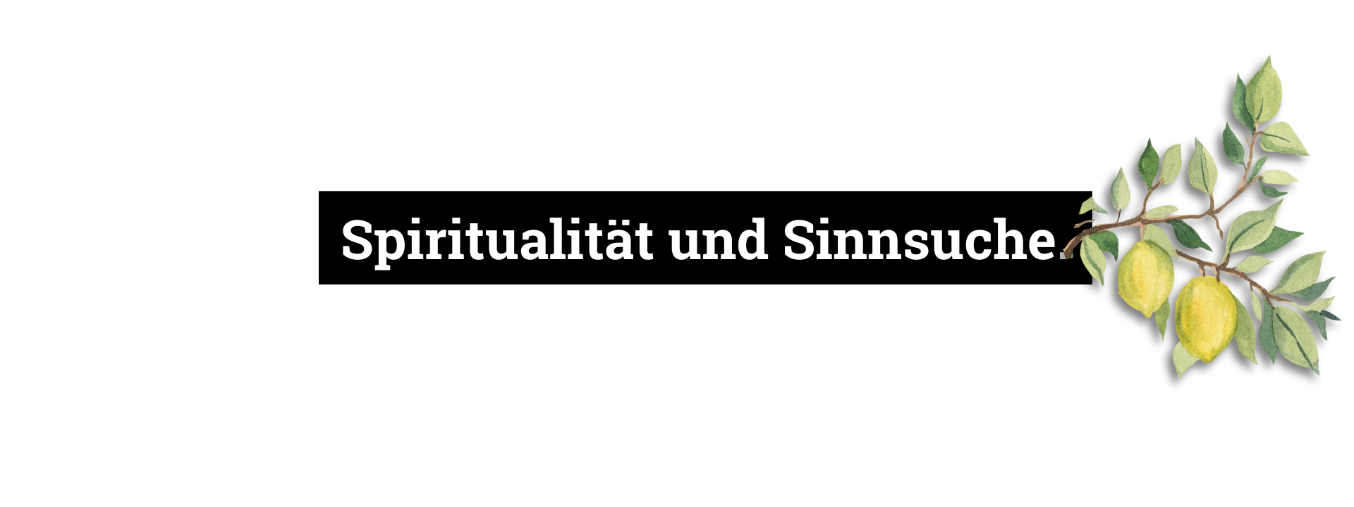 Selbstausdruck - Spiritualität und Sinnsuche.